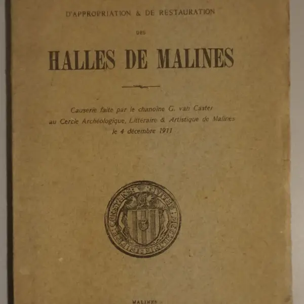Projet d'appropriation & de restauration des halles de Malines