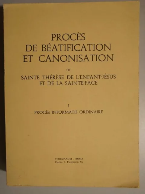 Procès de Béatification et Canonisation de Sainte Thérèse de l'Enfant-Jésus et de la Sainte-Face