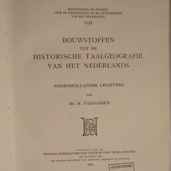 Bouwstoffen tot de historische taalgeografie van het Nederlands. Noordhollandse charters