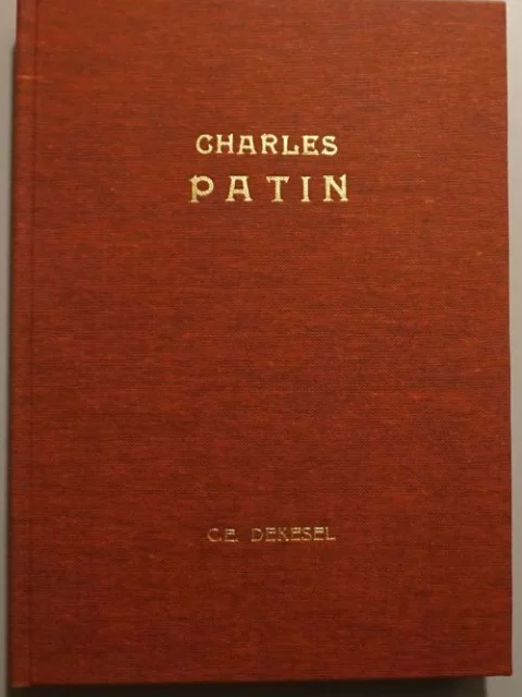 Charles Patin. A man without a country. 1633-1693