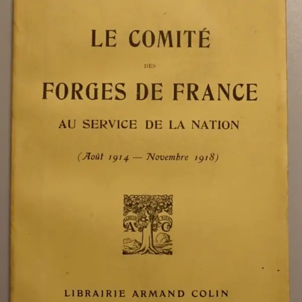 Le Comité des Forges de France au service de la nation (Août 1914-Novembre 1918)