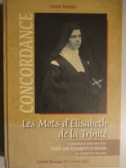 Les Mots d'Élisabeth de la Trinité. Concordance