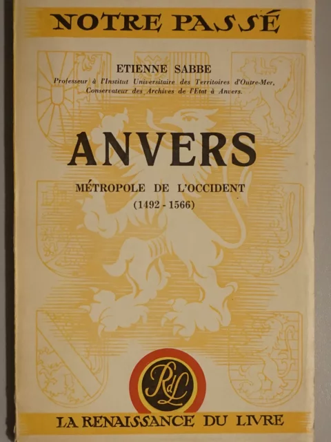 Anvers. Métropole de l'occident (1492-1566)