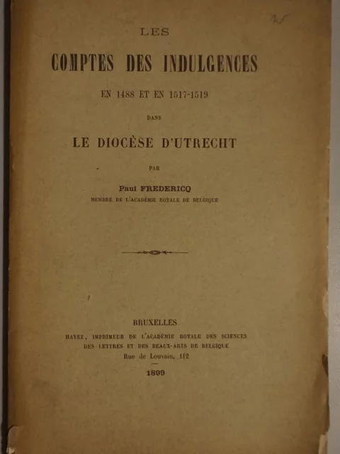 Les comptes des indulgences en 1488 et en 1517-1519 dans le diocèse d'Utrecht