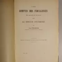 Les comptes des indulgences en 1488 et en 1517-1519 dans le diocèse d'Utrecht