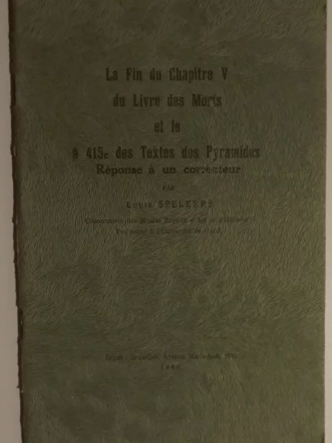 La Fin du Chapitre V du Livre des Morts et le paragraphe 415c des Textes des Pyramides. Réponse à un correcteur