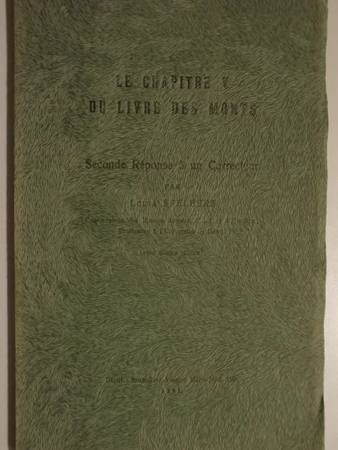 Le chapitre V du Livre des Morts. Seconde réponse à un correcteur