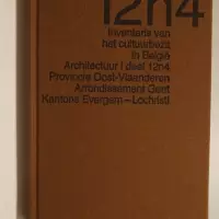 Bouwen door de eeuwen heen. Inventaris van het cultuurbezit in België. Architectuur. Deel 12n4. Arrondissement Gent Kantons Evergem-Lochristi