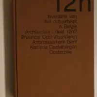 Bouwen door de eeuwen heen. Inventaris van het cultuurbezit in België. Architectuur. Deel 12n2. Arrondissement Gent Kantons Destelbergen-Oosterzele