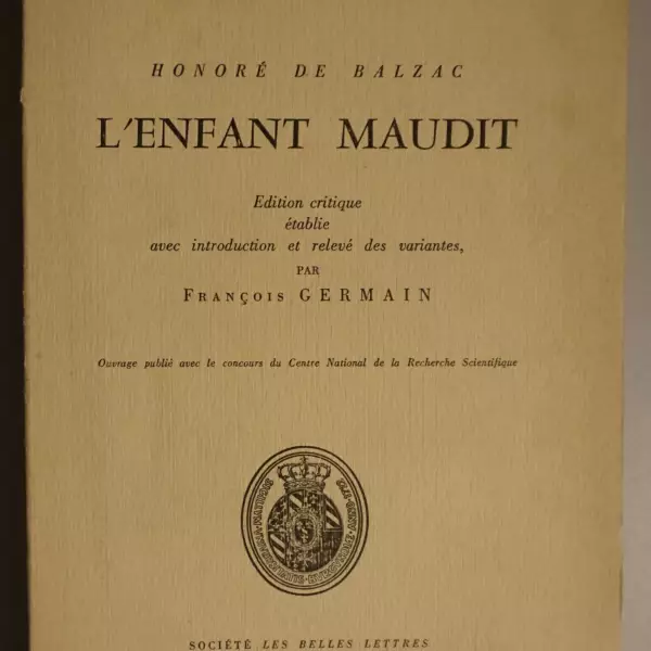 Honoré de Balzac. L'Enfant maudit. Edition critique établie avec introduction et relevé des variantes