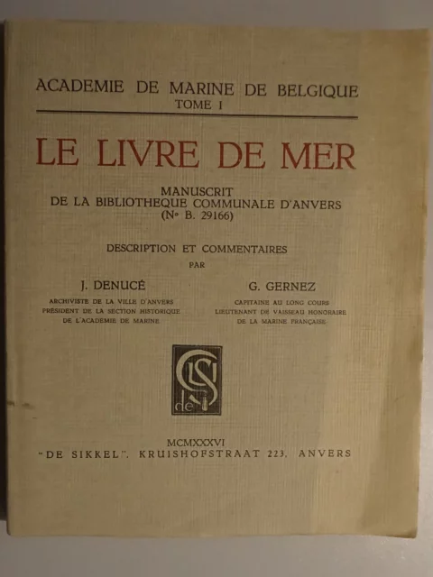 Le livre de mer. Manuscrit de la bibliothèque communale d'Anvers (N° B. 29166). Description et commentaires