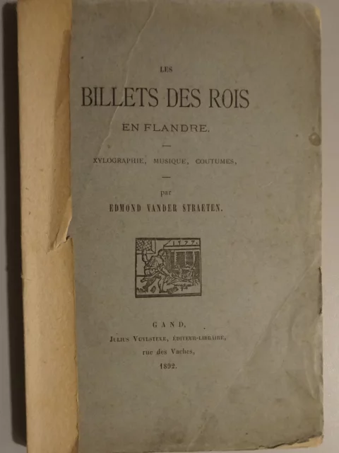 Les billets des rois en Flandre. Xylographie, musique, coutumes