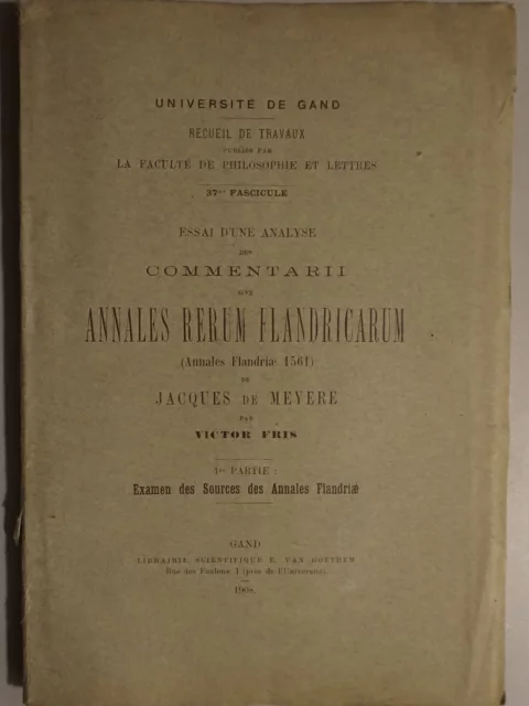 Essai d'une analyse des commentarii sive annales rerum flandricarum (Annales Flandriae 1561) de Jacques de Meyere