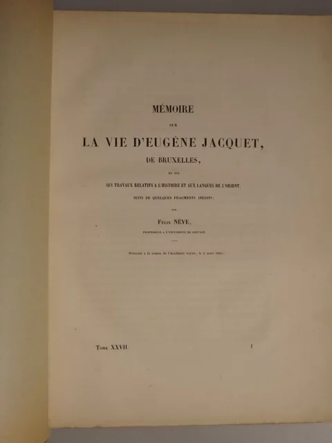 Mémoire sur la vie d'Eugène Jacquet, de Bruxelles, et sur ses travaux relatifs à l'histoire et aux langues de l'orient, suivi de quelques fragments inédits