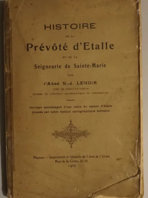 Histoire de la Prévôté d'Etalle et de la Seigneurie de Sainte-Marie