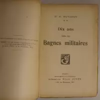 Dix ans dans les bagnes militaires