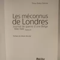 Les méconnus de Londres. Journal de guerre d'une Belge 1940-1945