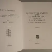 Le concept de semence dans les théories de la matière à la renaissance. De Marsile Ficin à Pierre Gassendi