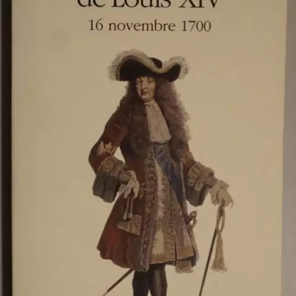 La journée de Louis XIV. 16 novembre 1700