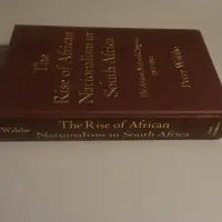 The rise of African nationalism in South Africa. The African National Congress 1912-1952