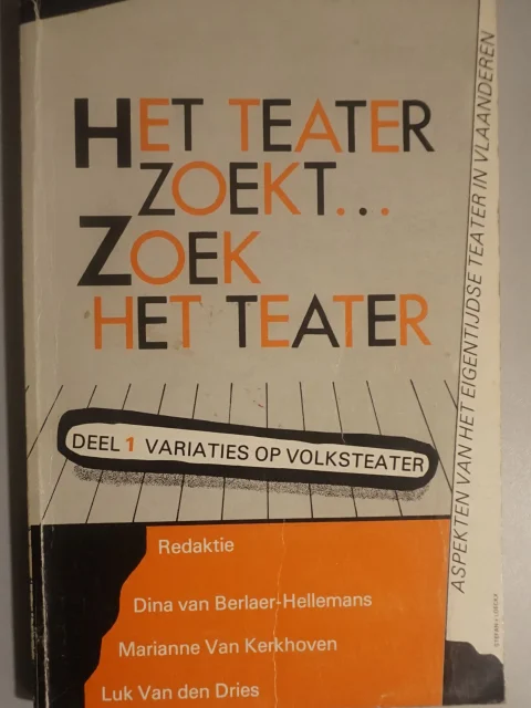 Het teater zoekt ... het teater. Deel 1: variaties op volksteater