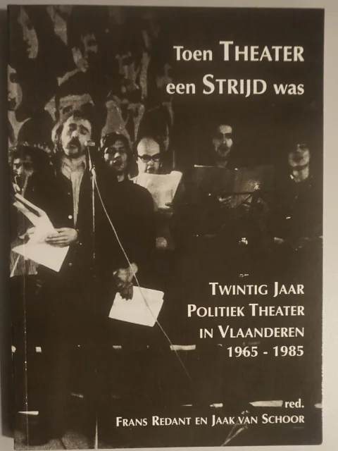 Twintig jaar politiek theater in Vlaanderen (1965-1985). Aspecten en tendensen