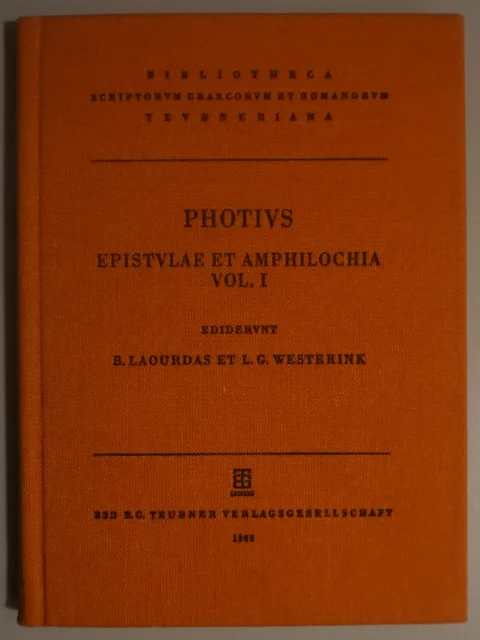 Photii patriarchae constantinopolitani epistulae et amphilochia Vol. I