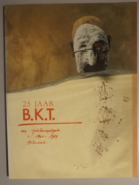 25 jaar B.K.T. een jubileumuitgave 1964-1989