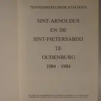 Sint-Arnoldus en de Sint-Pietersabdij te Oudenburg 1084-1984