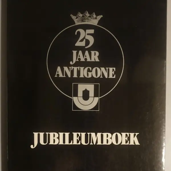 25 jaar Antigone. Jubileumboek