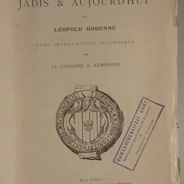 Malines jadis et aujourd'hui