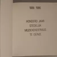 Honderd jaar stedelijk muziekonderwijs te Deinze 1886-1986