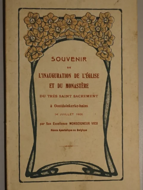 Souvenir de l'inauguration de l'église et du monastère du Très Saint Sacrement à Oostduinkerke-Bains 14 juillet 1906