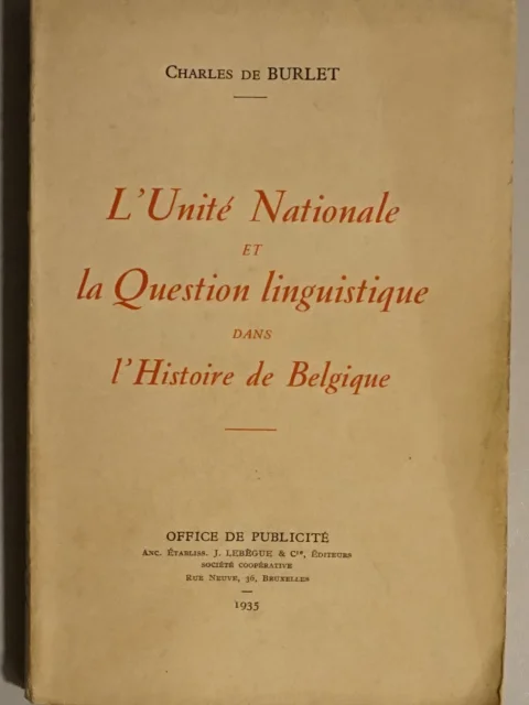 L'Unité Nationale et la Question linguistique dans l'Histoire de Belgique