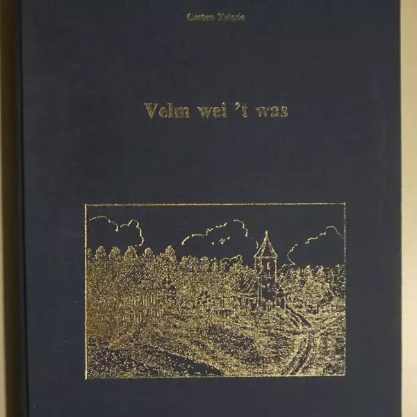 Velm wei 't was
