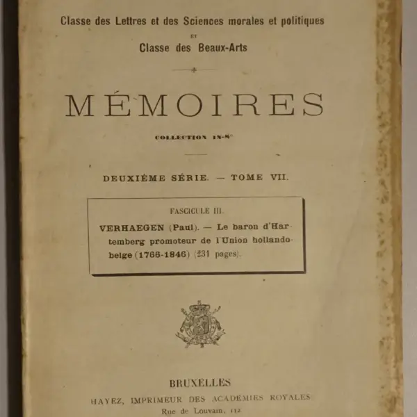 Le baron d'Hartemberg promoteur de l'Union hollando-belge (1766-1846)