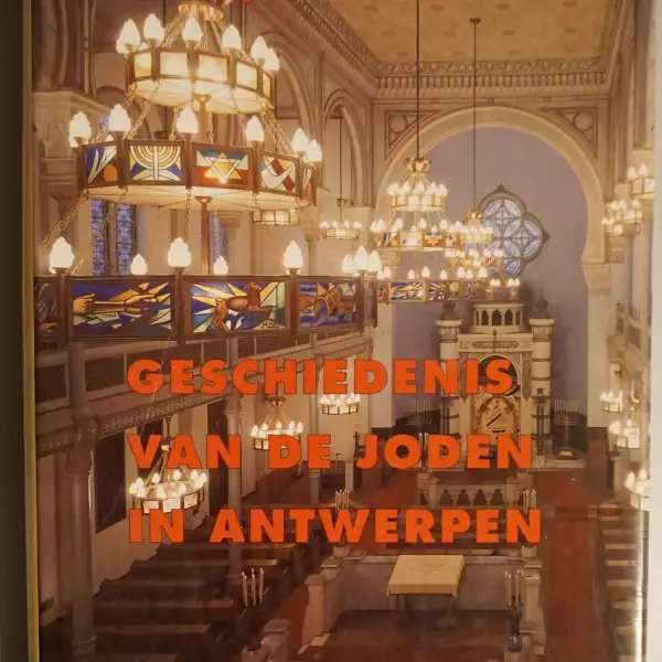 Geschiedenis van de Joden in Antwerpen. In woord en beeld