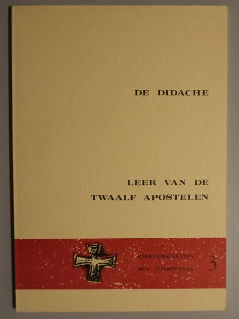 De Didache. Leer van de twaalf apostelen