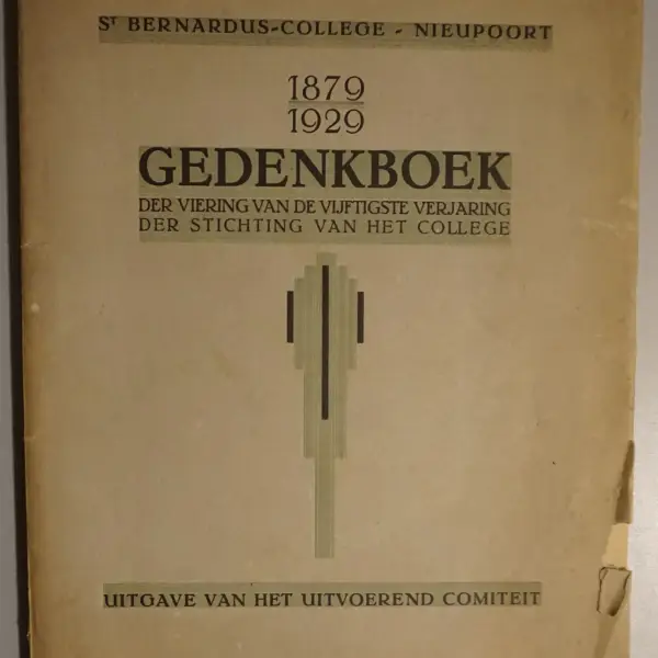 St. Bernardus-college - Nieupoort 1879-1929. Gedenkboek der viering van de vijftigste verjaring der stichting van het college