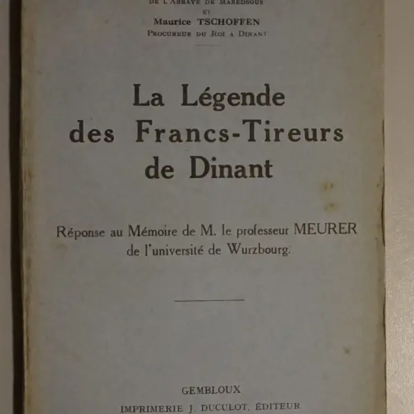 La Légende des Francs-Tireurs de Dinant