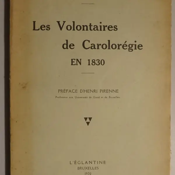 Les Volontaires de Carolorégie en 1830