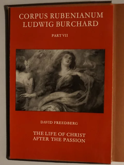 Corpus Rubenianum Ludwig Burchard part VII. The Life of Christ after the Passion