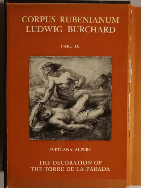 Corpus Rubenianum Ludwig Burchard part IX. The decoration of the Torre de la Parada