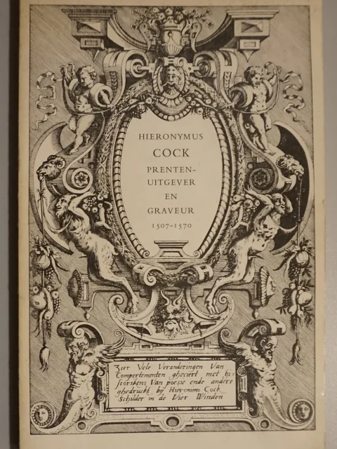 Hieronymus Cock. Prentenuitgever en graveur 1507-1570