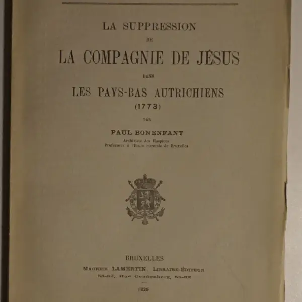 La suppression de la Compagnie de Jésus dans les Pays-Bas autrichiens (1773)