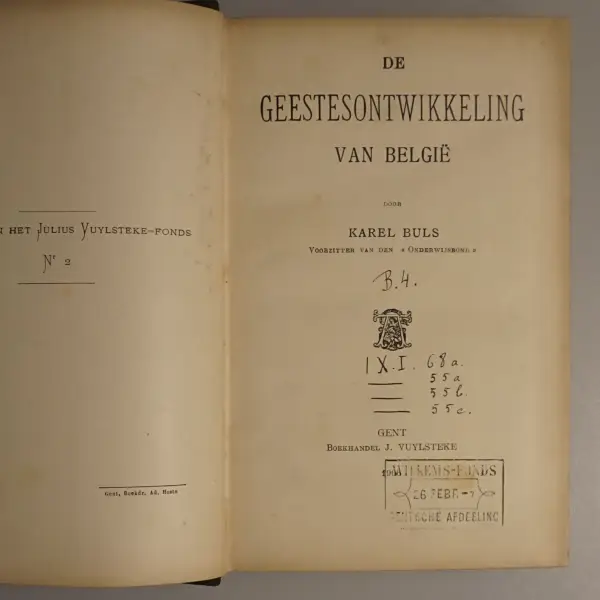 De geestesontwikkeling van België / Het volksonderwijs in België tot onder de wet van 1879 / De schoolstrijd in ons land / De schoolverwoesting in België