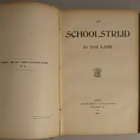 De geestesontwikkeling van België / Het volksonderwijs in België tot onder de wet van 1879 / De schoolstrijd in ons land / De schoolverwoesting in België