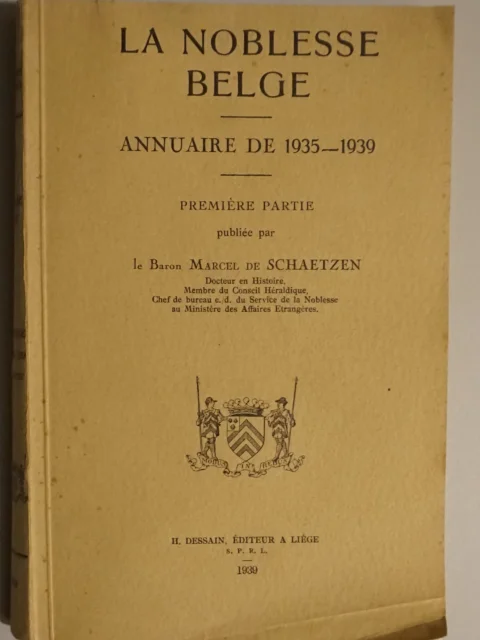 La noblesse belge. Annuaire de 1935-1939. Première partie & Seconde partie