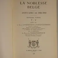 La noblesse belge. Annuaire de 1946-1950. Première partie & Seconde partie