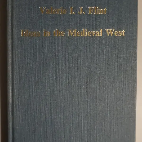 Ideas in the Medieval West: Texts and their contexts